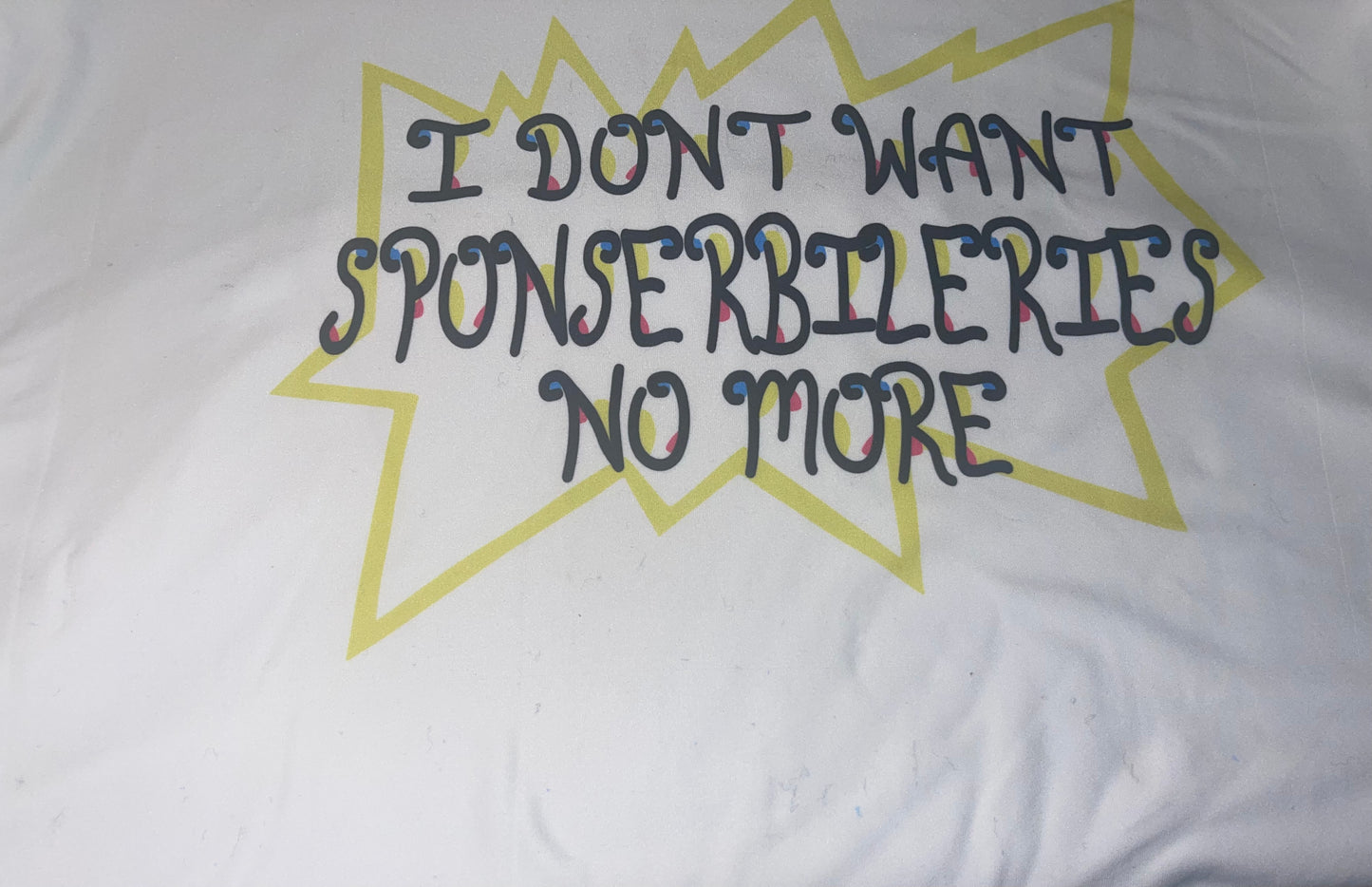Oopsies I don’t want sponsoriblities